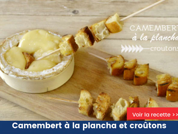 Camembert cuit à la plancha et brochettes de croutons